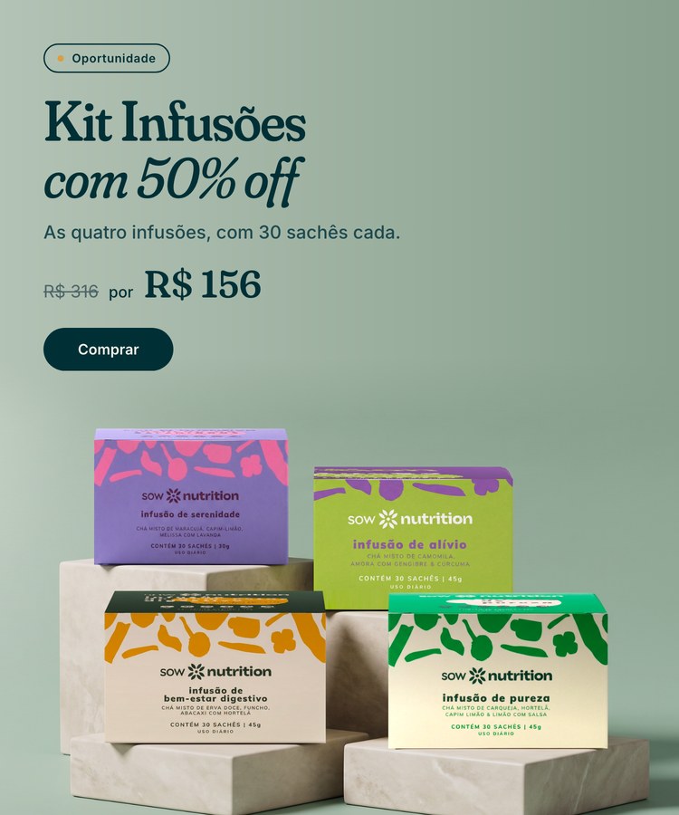 Kit Infusões com 50% off: de R$ 316 por R$ 156